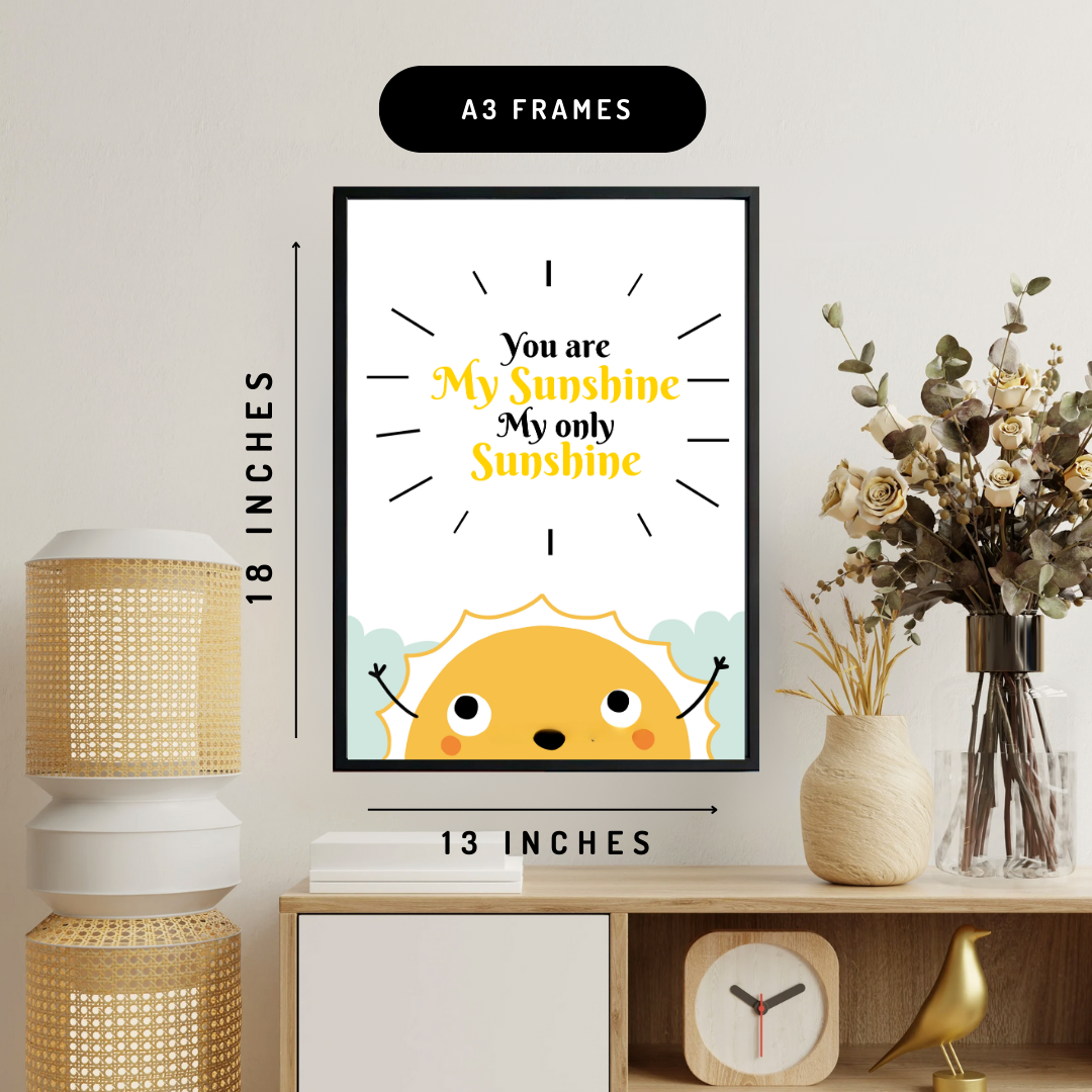 You are my Sunshine Wall Art Poster
