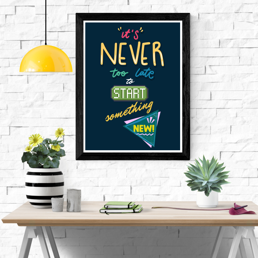 Start New Wall Art Poster