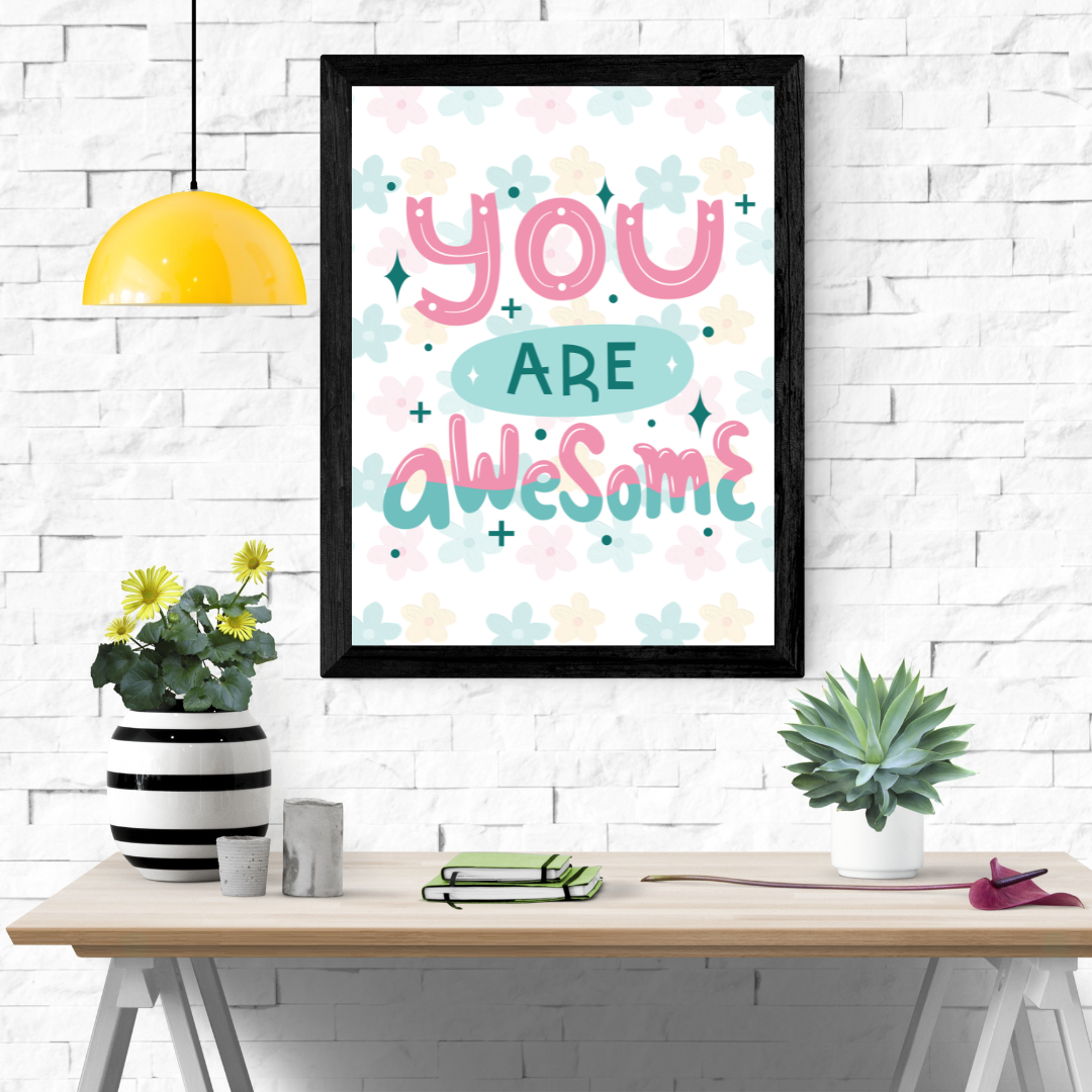 You Are Awesome Wall Art Poster