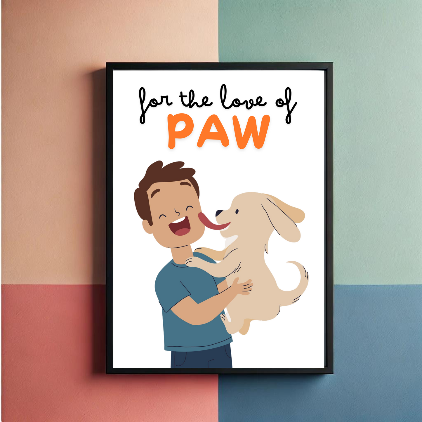Love for Paw Wall Art Poster