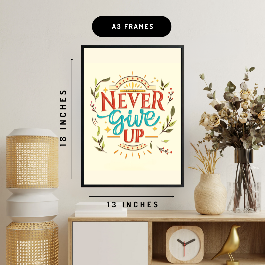 Never Give Up Wall Art Poster