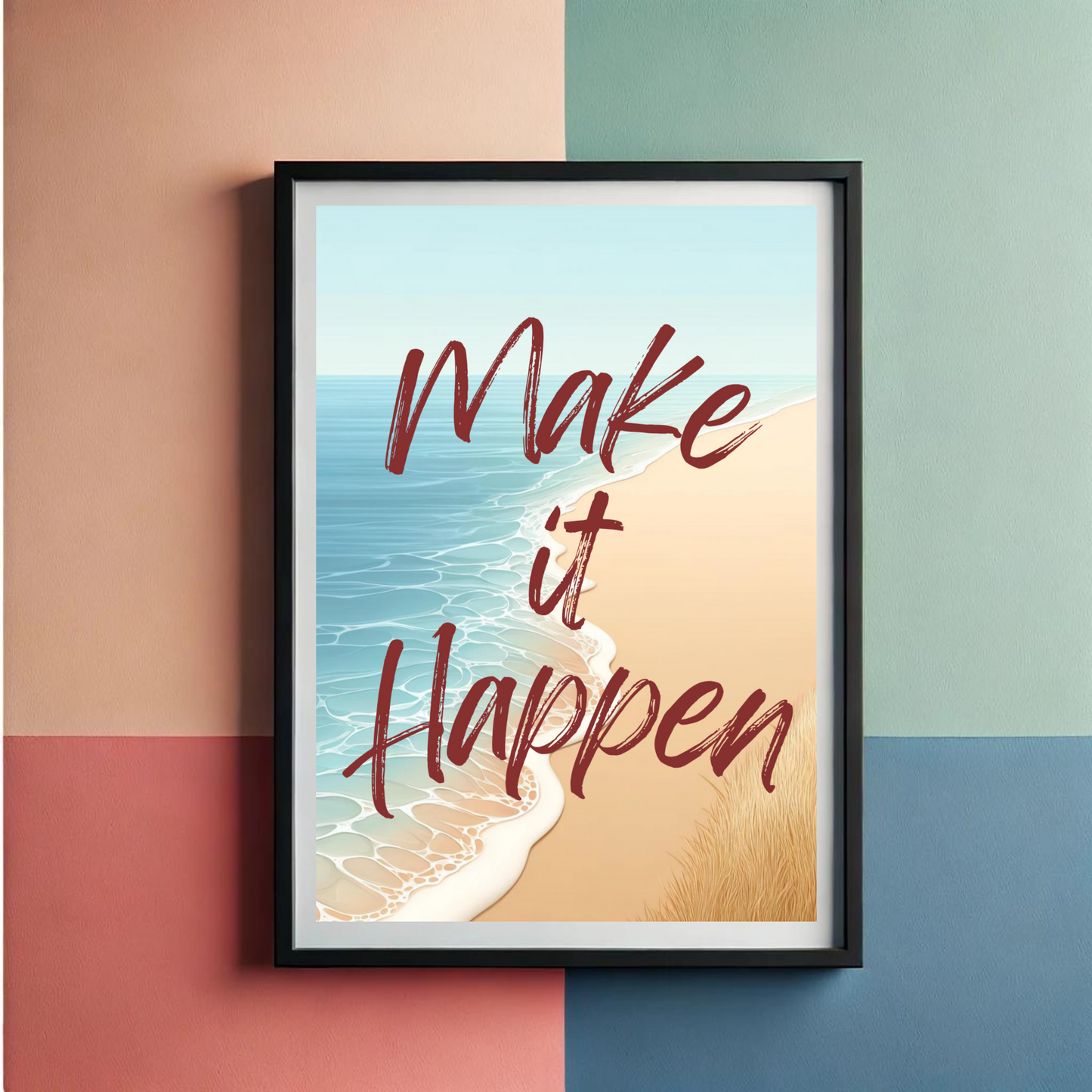 Make It Happen Wall Art Poster