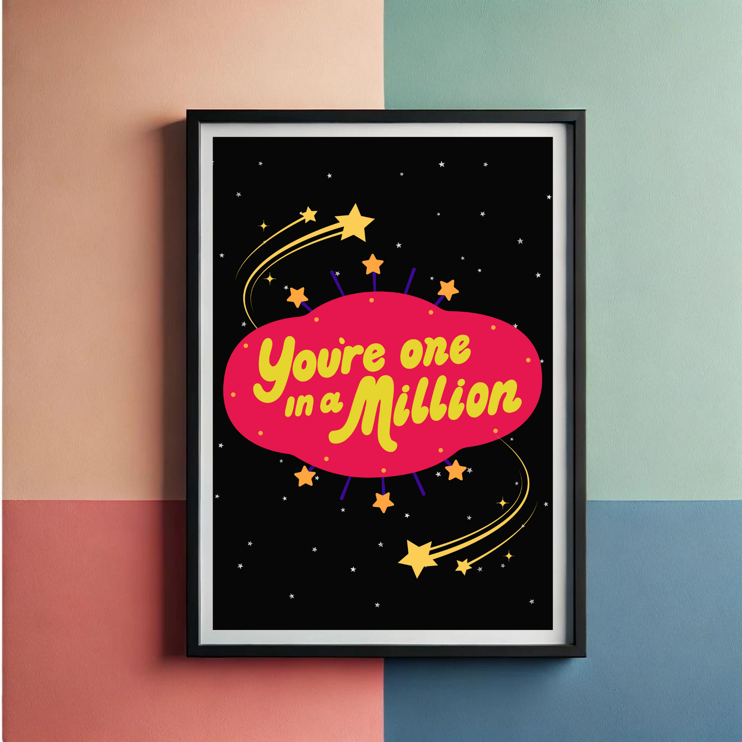One In A Million Wall Art Poster