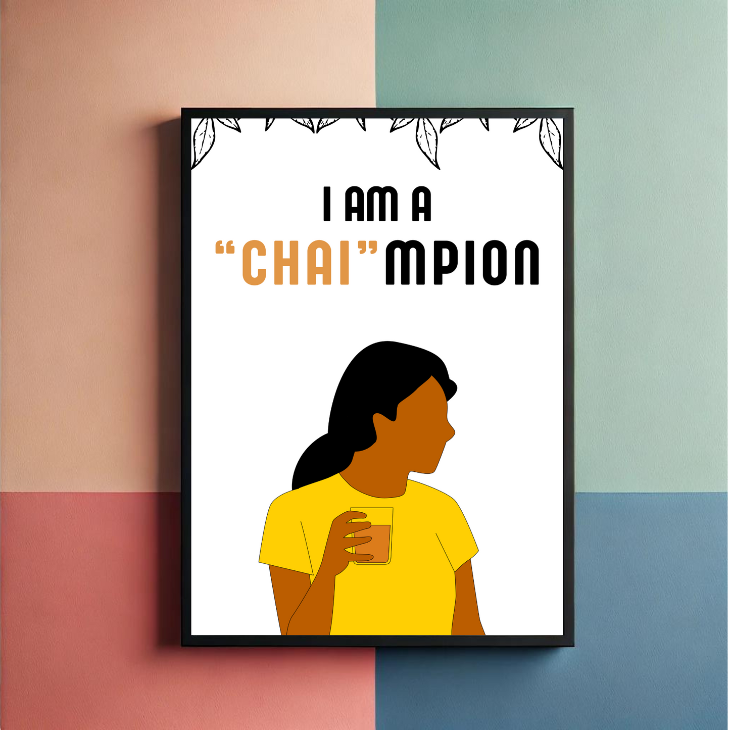 Chai-mpion Wall Art Poster