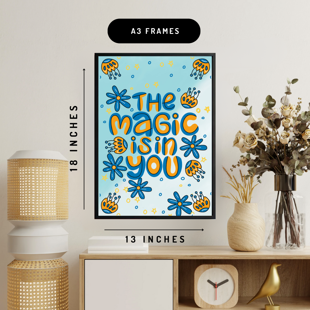 Magic Is In You Wall Art Poster