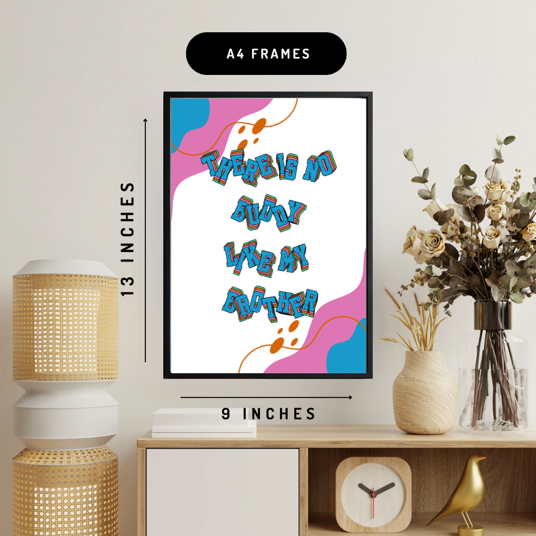 No Buddy Like My Brother Wall Art Poster