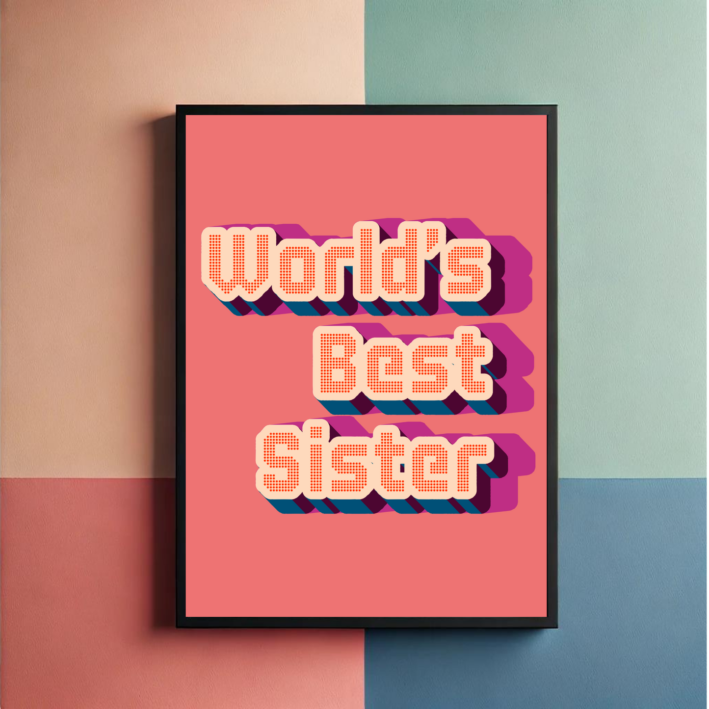 World's Best Sister Wall Art Poster