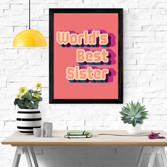 World's Best Sister Wall Art Poster