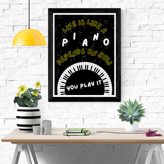 Life Is Like A Piano Wall Art Poster