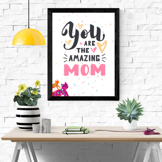 Amazing Mom Wall Art Poster