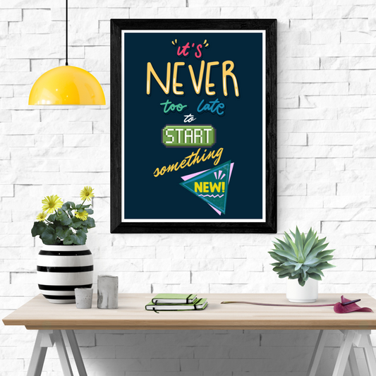 Start New Wall Art Poster