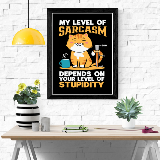 Sarcasm Wall Art Poster