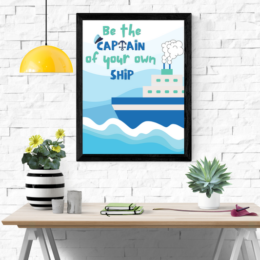 Be Your Own Captain Wall Art Poster