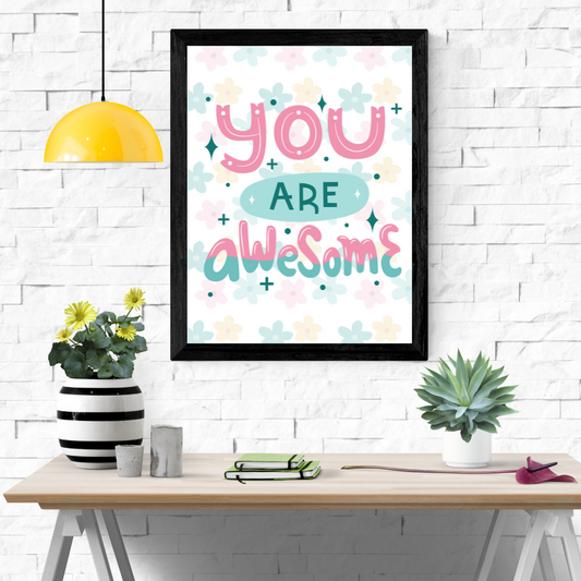 You Are Awesome Wall Art Poster