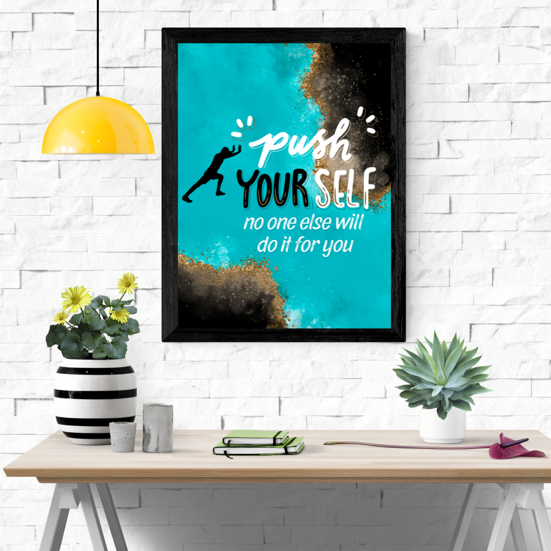 Push Yourself Wall Art Poster