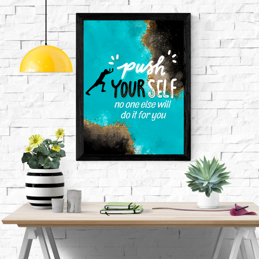 Push Yourself Wall Art Poster