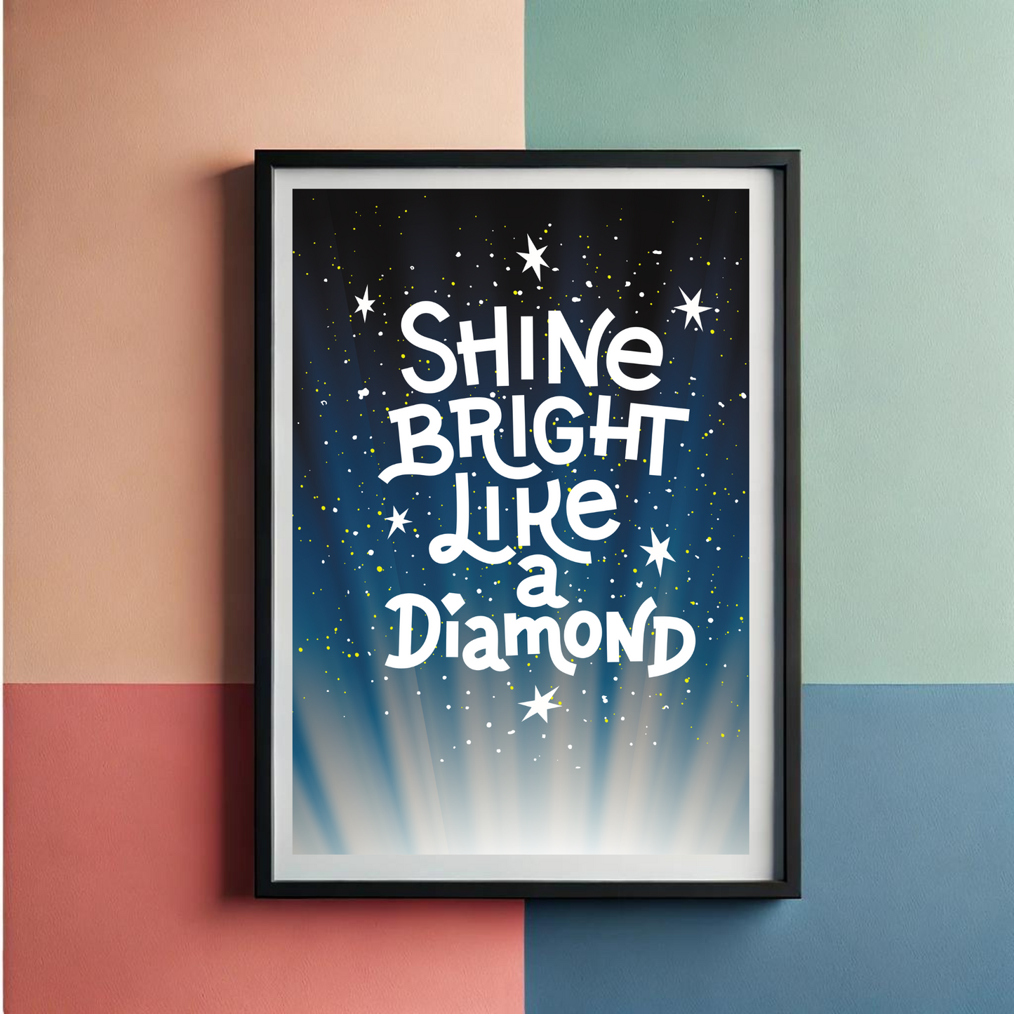 Shine Bright Wall Art Poster