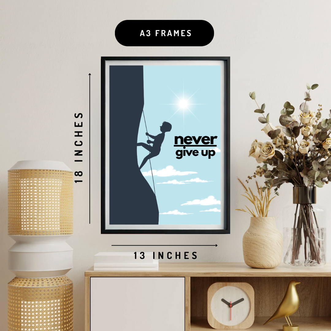 Never Give Up & Climb High Wall Art Poster
