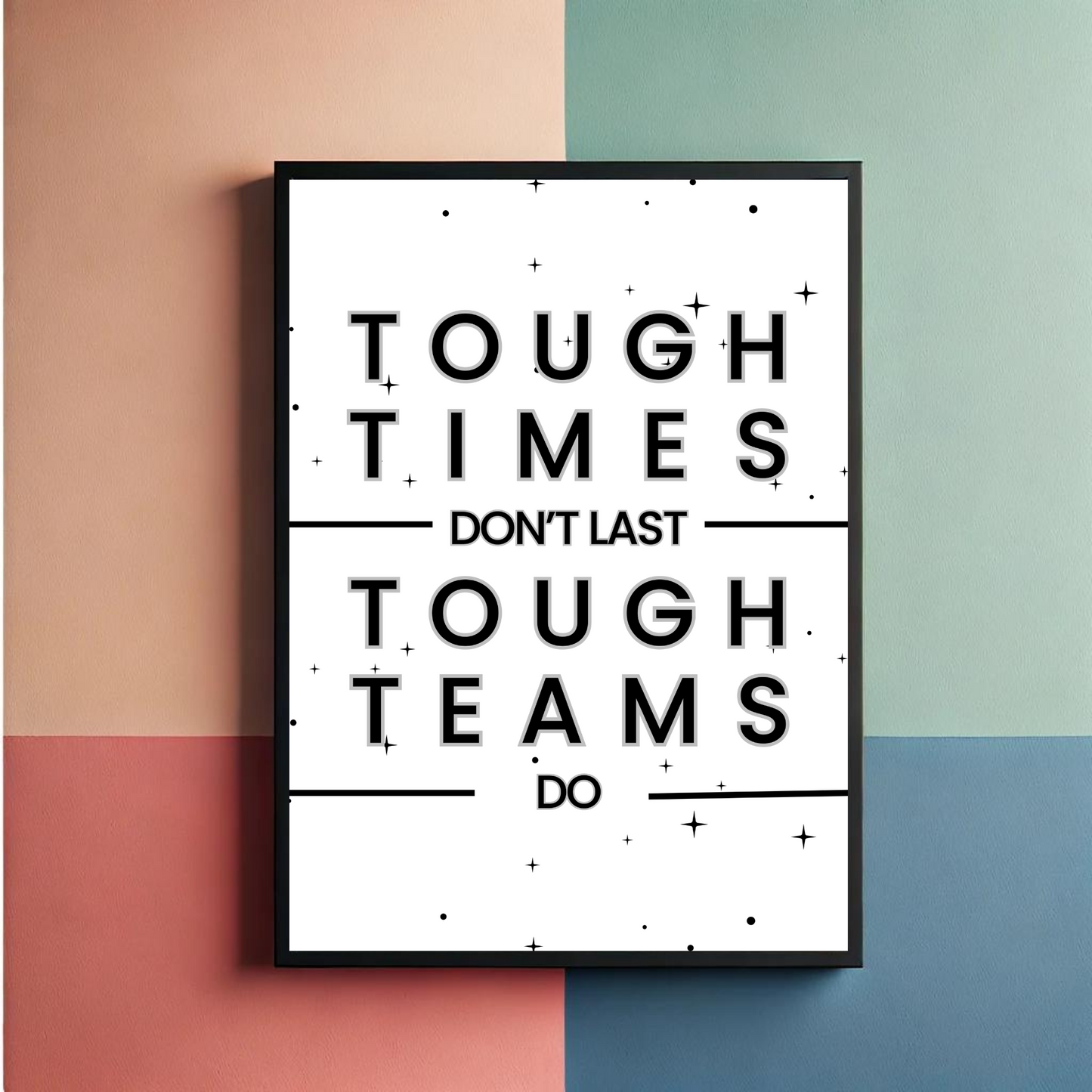 Tough Team Wall Art Poster