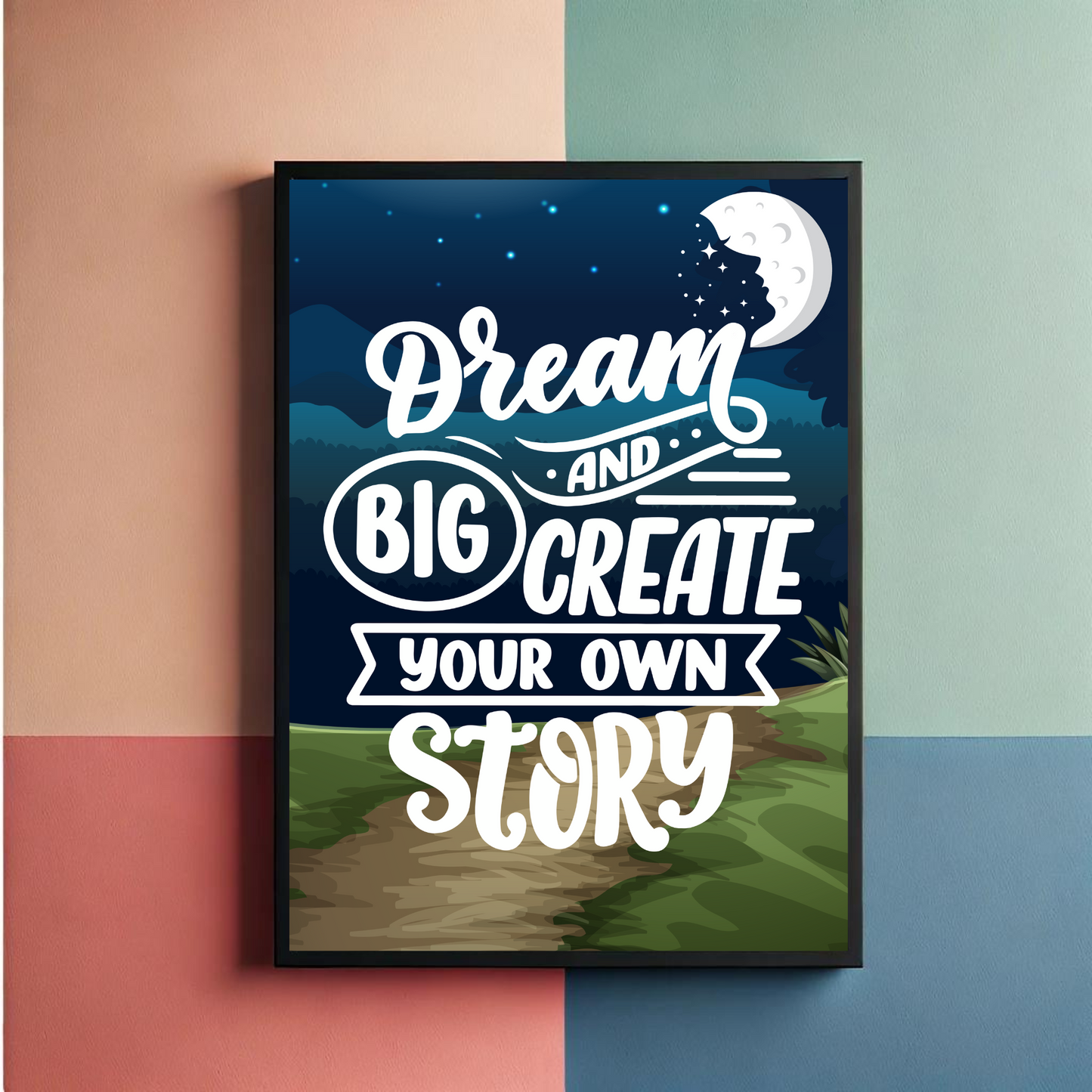 Dream Big Wall Art Poster