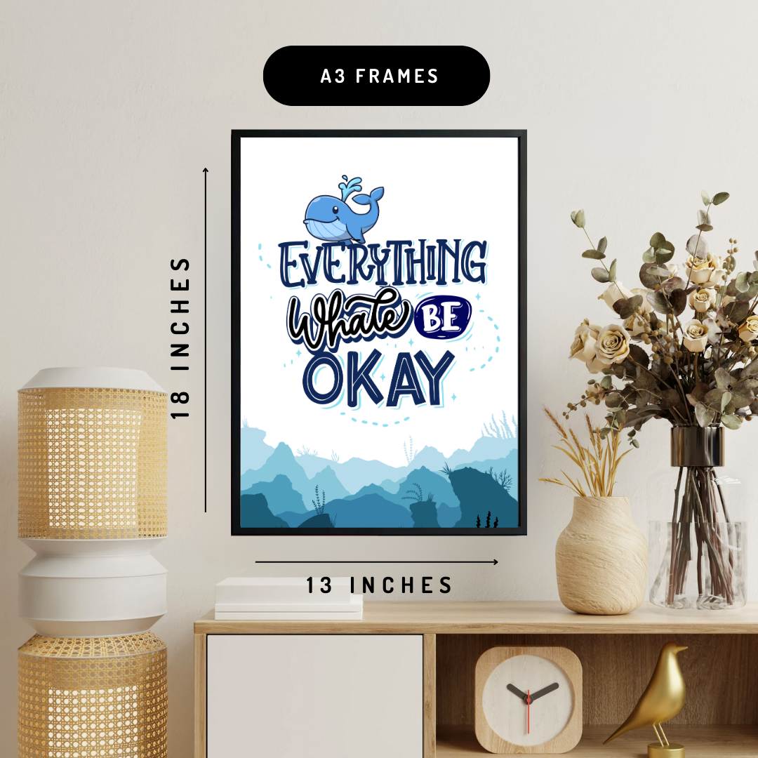 Everything Will Be Okay Wall Art Poster