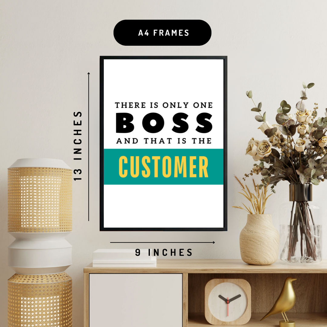Customer Is Boss Wall Art Poster