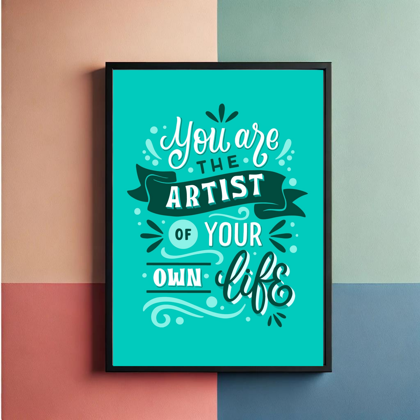 Be The Artist Wall Art Poster