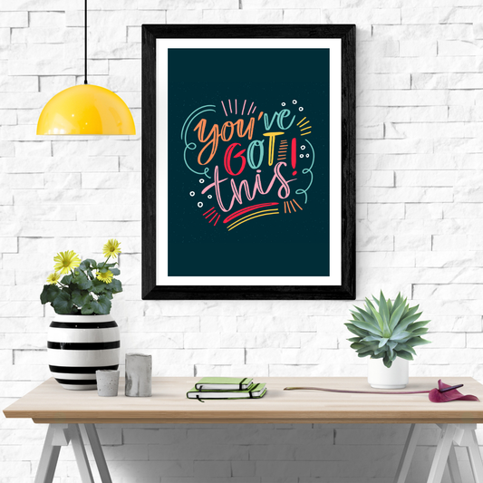 You Got This Wall Art Poster