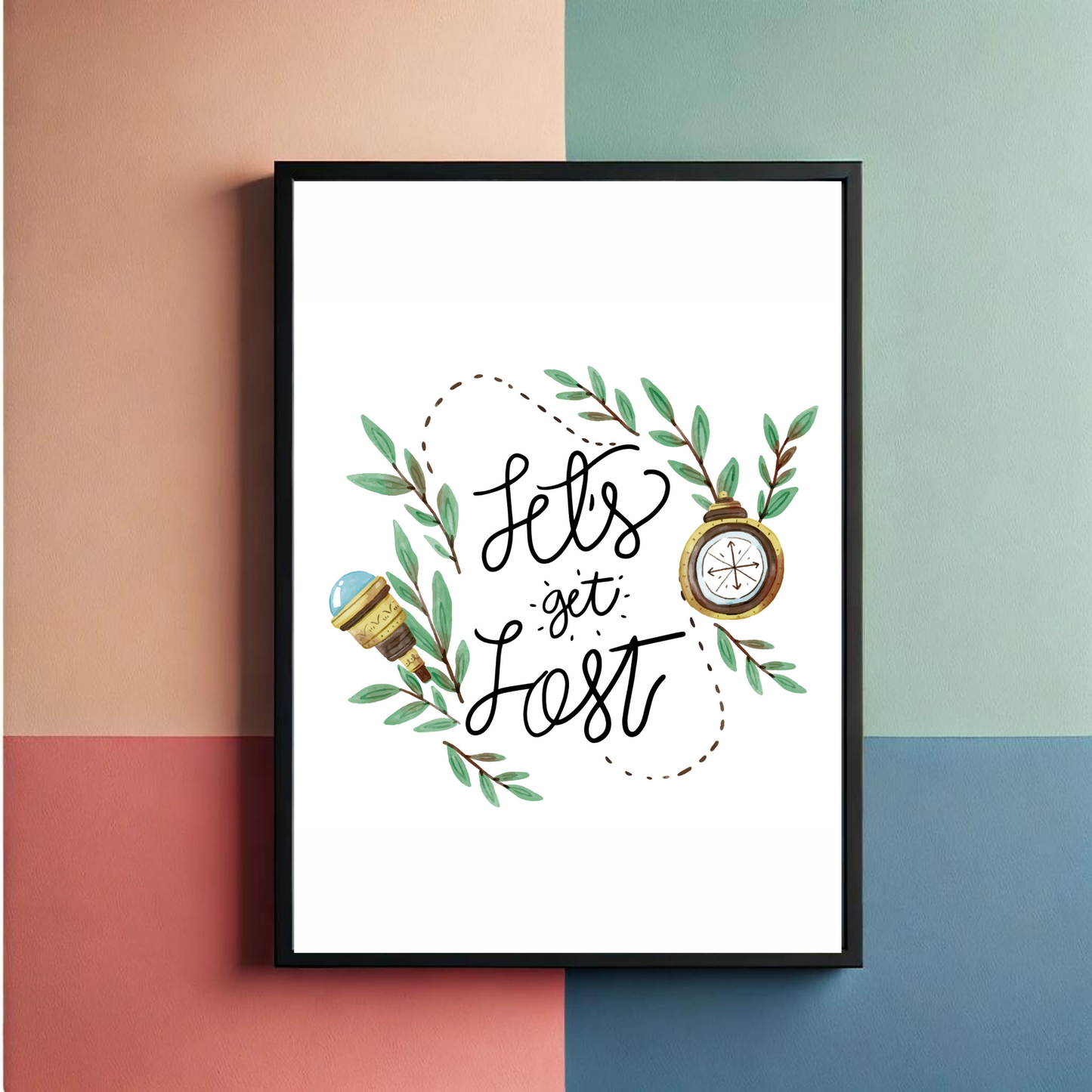 Lets Get Lost Wall Art Poster