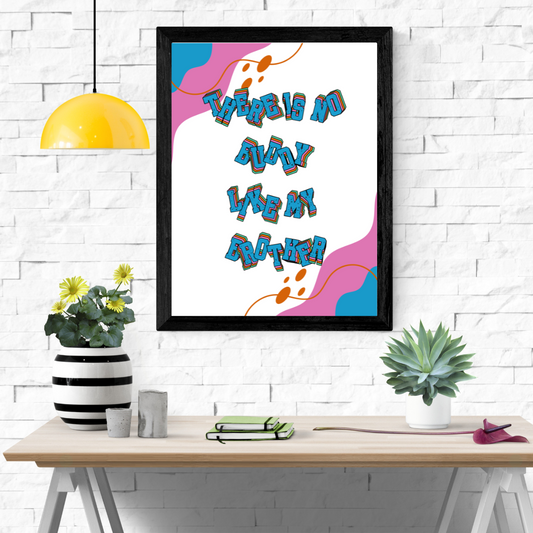 No Buddy Like My Brother Wall Art Poster