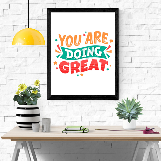 Doing Great Wall Art Poster