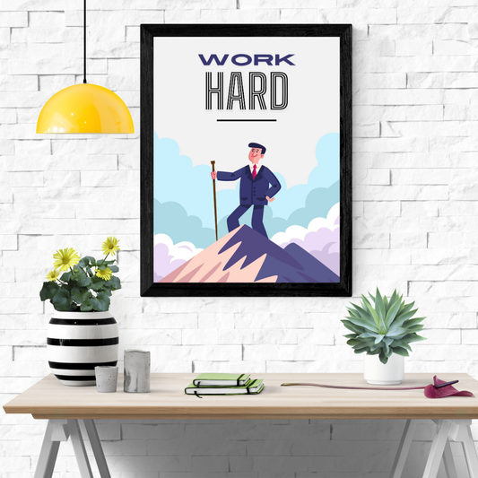 Work Hard Wall Art Poster