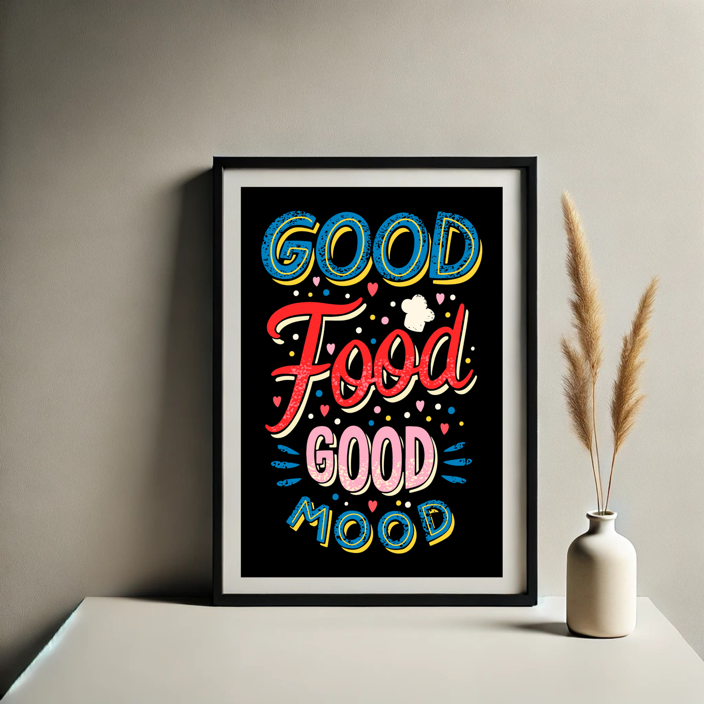 Good Food Good Mood Wall Art Poster