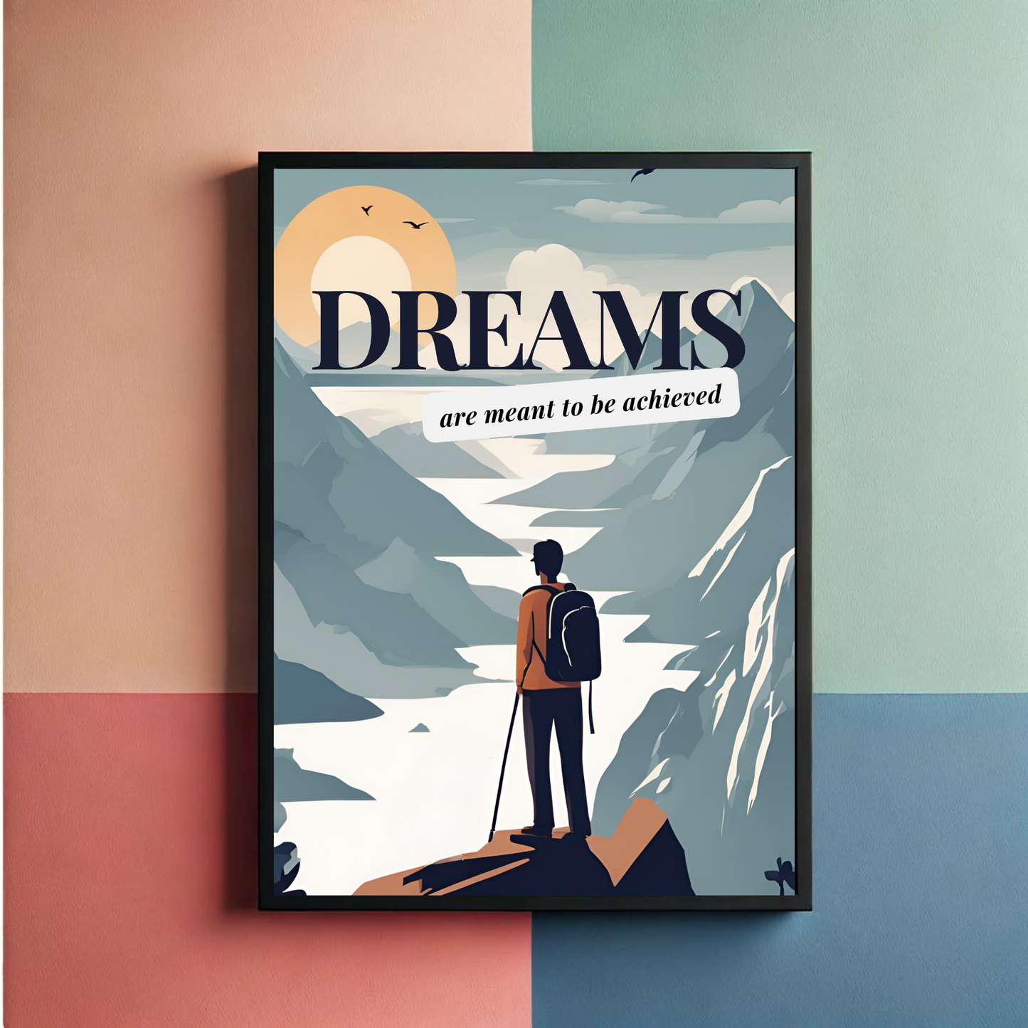 Dream & Achieve Wall Art Poster