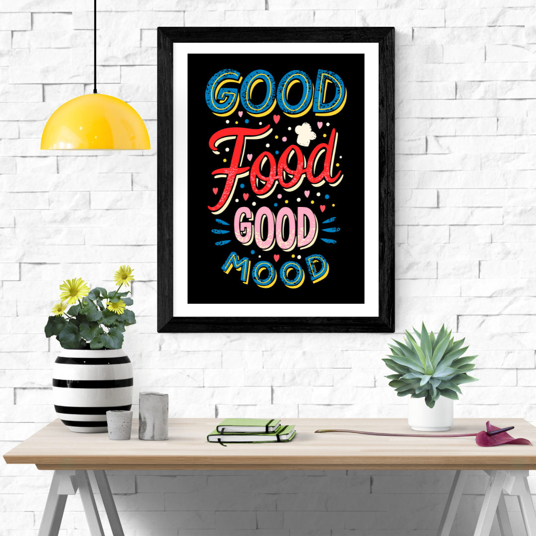 Good Food Good Mood Wall Art Poster