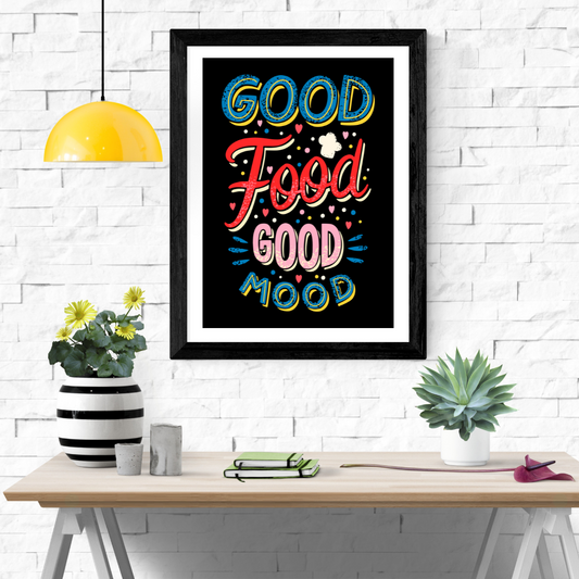 Good Food Good Mood Wall Art Poster