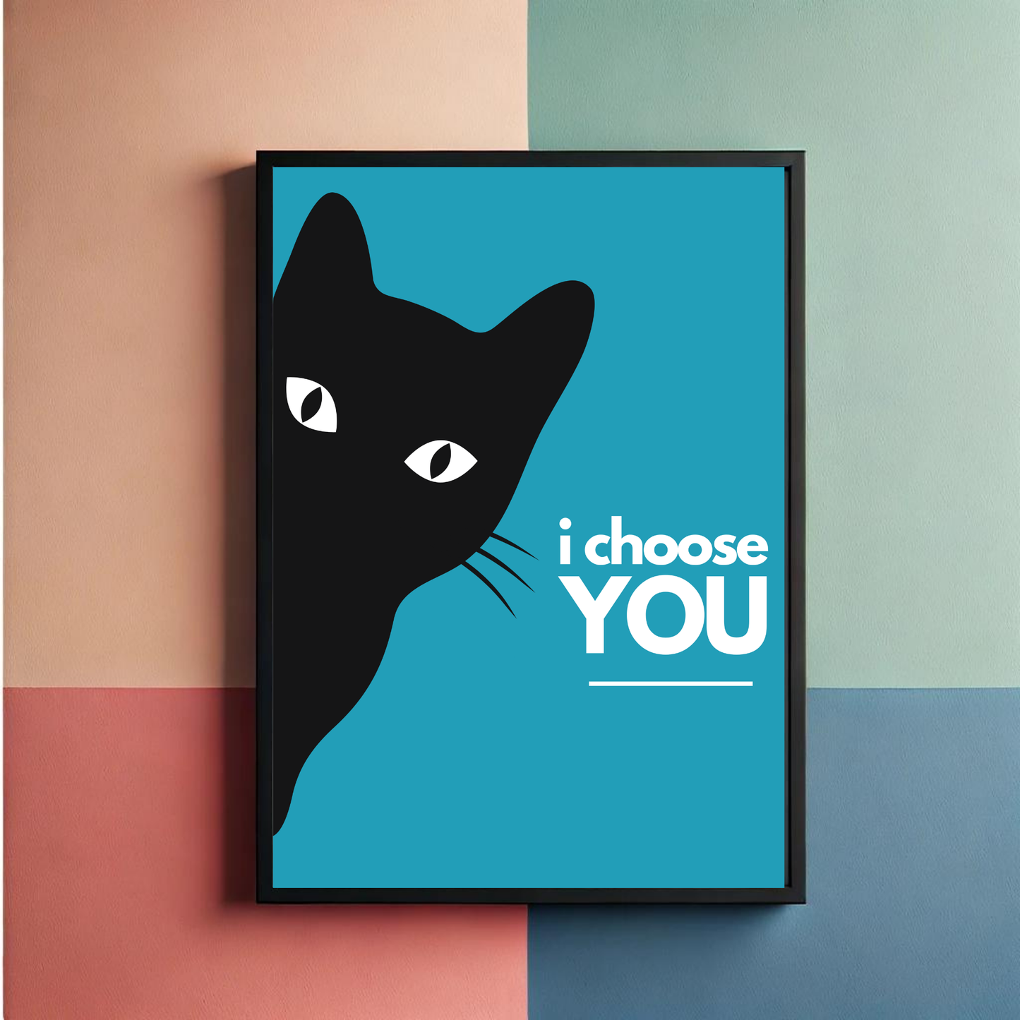 Cat Chooses You Wall Art Poster